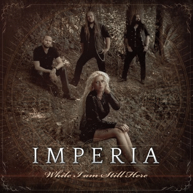 Imperia : While I Am Still Here
